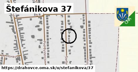 Štefánikova 37, Drahovce