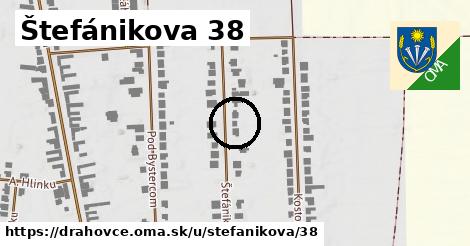 Štefánikova 38, Drahovce