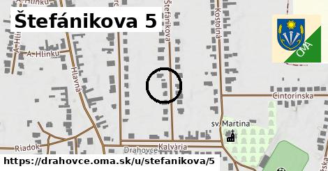 Štefánikova 5, Drahovce