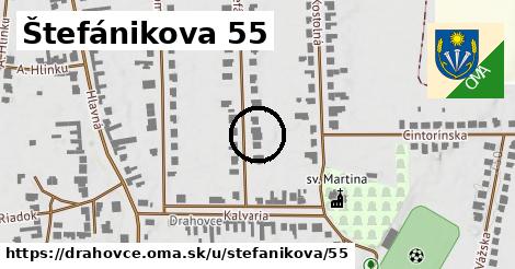 Štefánikova 55, Drahovce