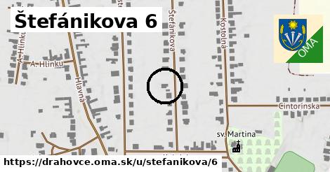 Štefánikova 6, Drahovce