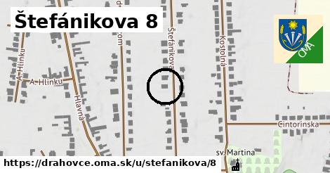 Štefánikova 8, Drahovce