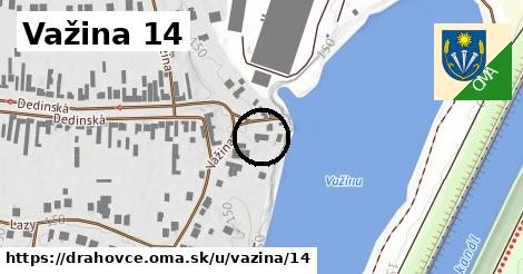 Važina 14, Drahovce