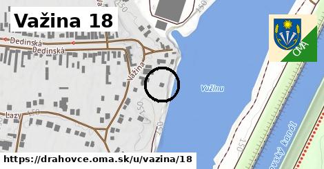 Važina 18, Drahovce