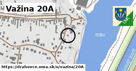 Važina 20A, Drahovce