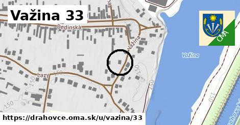 Važina 33, Drahovce