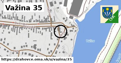 Važina 35, Drahovce