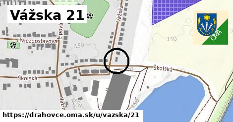 Vážska 21, Drahovce