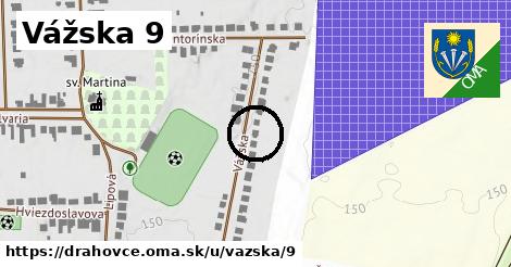 Vážska 9, Drahovce