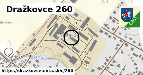 Dražkovce <span class="supisne">260</span>