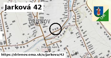 Jarková 42, Drienov