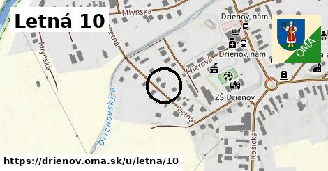 Letná 10, Drienov