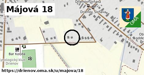 Májová 18, Drienov