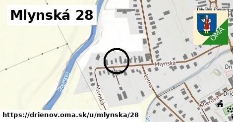 Mlynská 28, Drienov