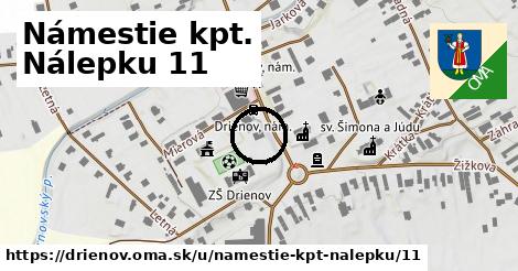 Námestie kpt. Nálepku 11, Drienov