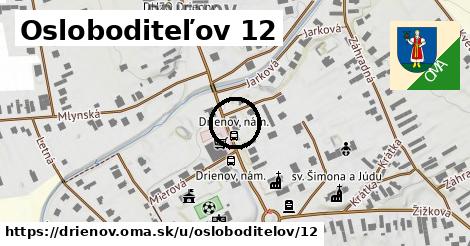 Osloboditeľov 12, Drienov