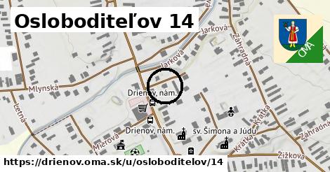 Osloboditeľov 14, Drienov