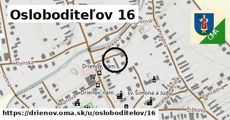 Osloboditeľov 16, Drienov