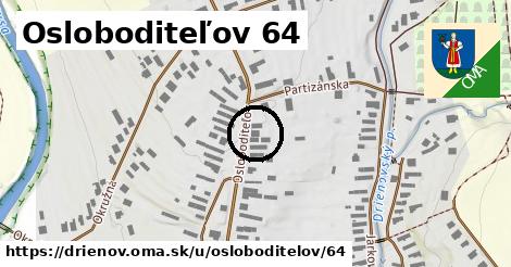 Osloboditeľov 64, Drienov