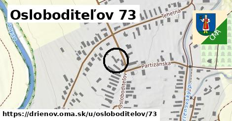 Osloboditeľov 73, Drienov