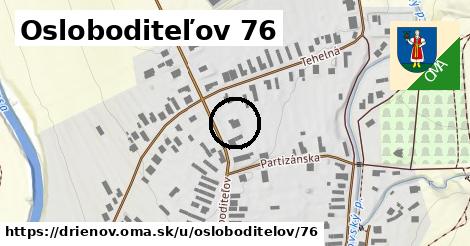 Osloboditeľov 76, Drienov