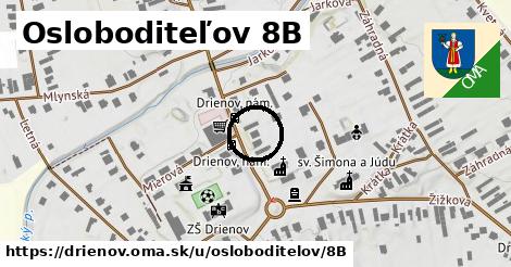 Osloboditeľov 8B, Drienov