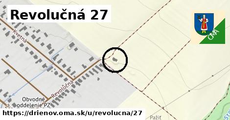 Revolučná 27, Drienov