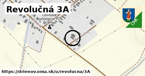 Revolučná 3A, Drienov