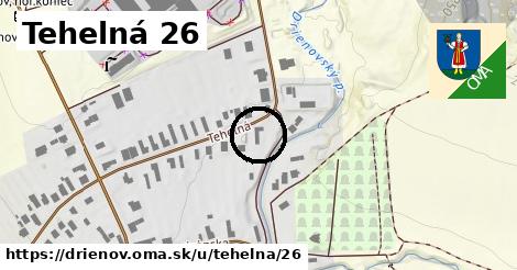 Tehelná 26, Drienov