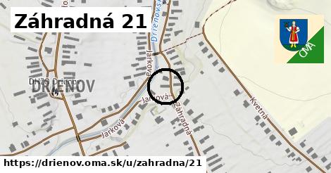 Záhradná 21, Drienov