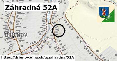 Záhradná 52A, Drienov