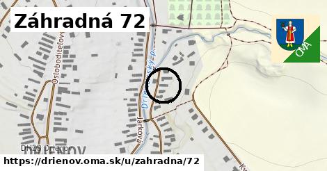 Záhradná 72, Drienov