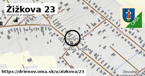Žižkova 23, Drienov