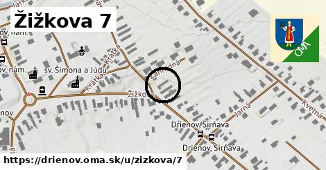Žižkova 7, Drienov