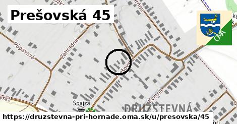 Prešovská 45, Družstevná pri Hornáde