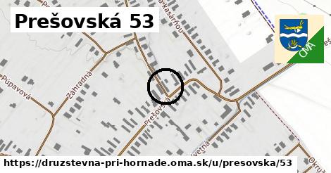 Prešovská 53, Družstevná pri Hornáde