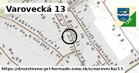 Varovecká 13, Družstevná pri Hornáde