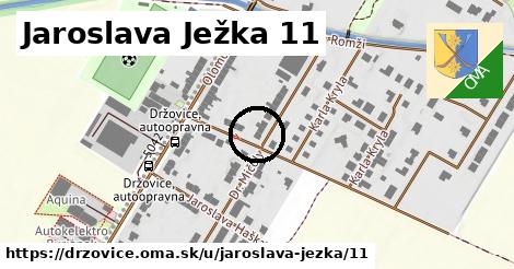 Jaroslava Ježka 11, Držovice