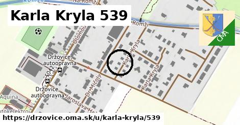 Karla Kryla 539, Držovice