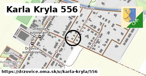 Karla Kryla 556, Držovice