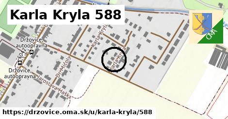 Karla Kryla 588, Držovice