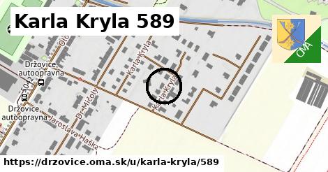 Karla Kryla 589, Držovice