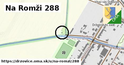 Na Romži 288, Držovice