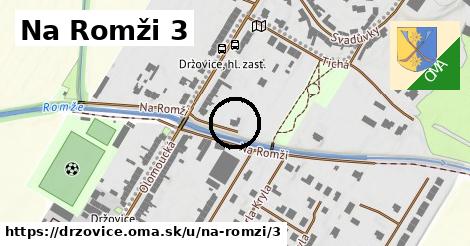 Na Romži 3, Držovice