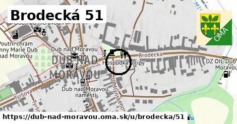 Brodecká 51, Dub nad Moravou