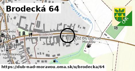 Brodecká 64, Dub nad Moravou