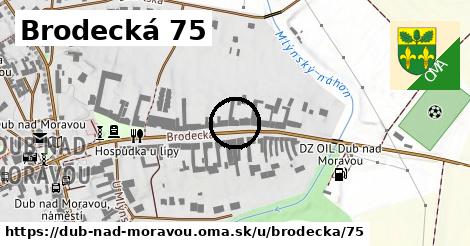 Brodecká 75, Dub nad Moravou