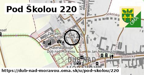 Pod Školou 220, Dub nad Moravou