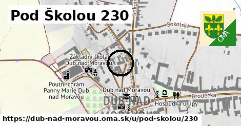 Pod Školou 230, Dub nad Moravou