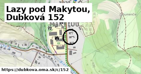 Lazy pod Makytou, Dubková <span class="supisne">152</span>